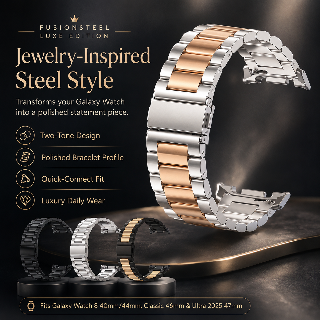 FusionSteel Luxe Edition Band For Galaxy Watch 8 (40mm, 44mm), Classic 46mm & Ultra 2025 (47mm)