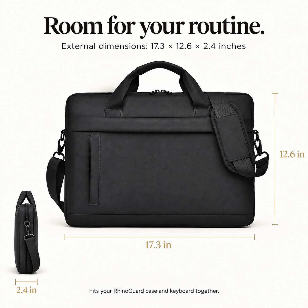 Avontic WorkForce Transit exterior dimensions: 17.3 inches wide, 12.6 inches high, 2.4 inches deep. Fits your RhinoGuard case and keyboard together.